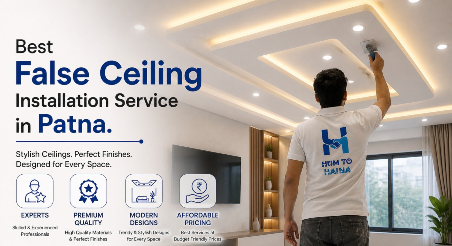 Best False Ceiling Installation Service in Patna | HumToHaiNa